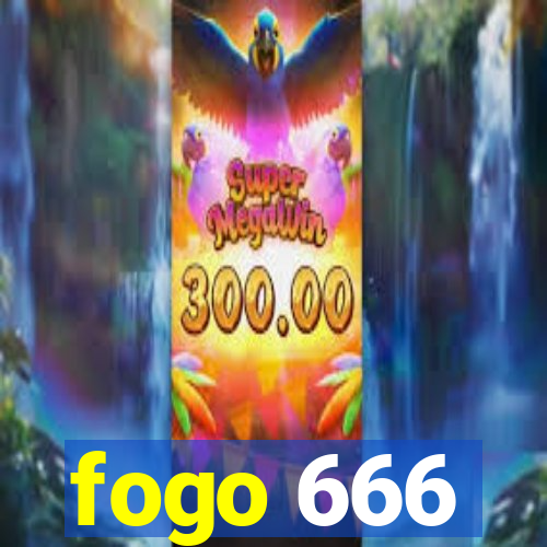 fogo 666